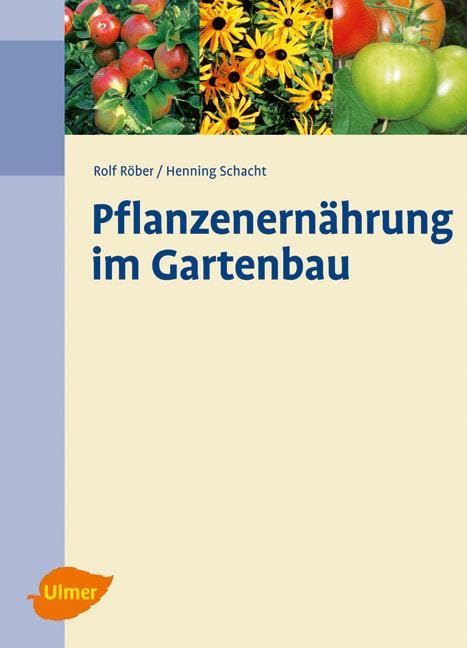 Pflanzenernährung im Gartenbau Garden & Plants