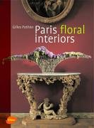 Paris floral interios: Englische Ausgabe Hobbies & Crafts