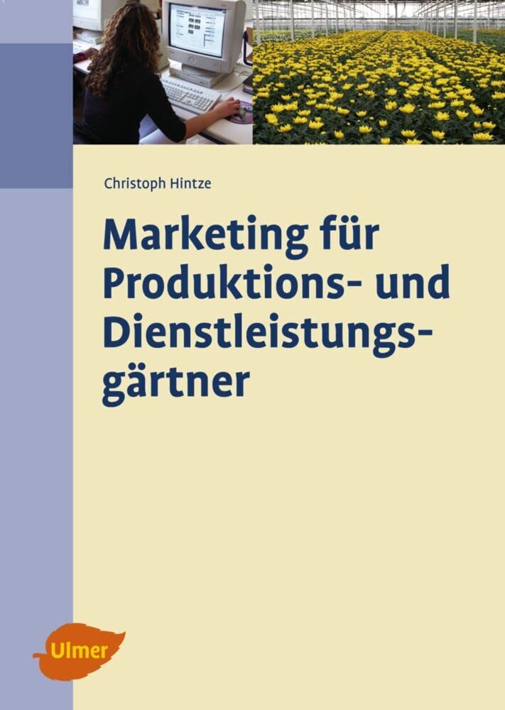 Marketing für Produktions- und Dienstleistungsgärtner Business, Finance & Career