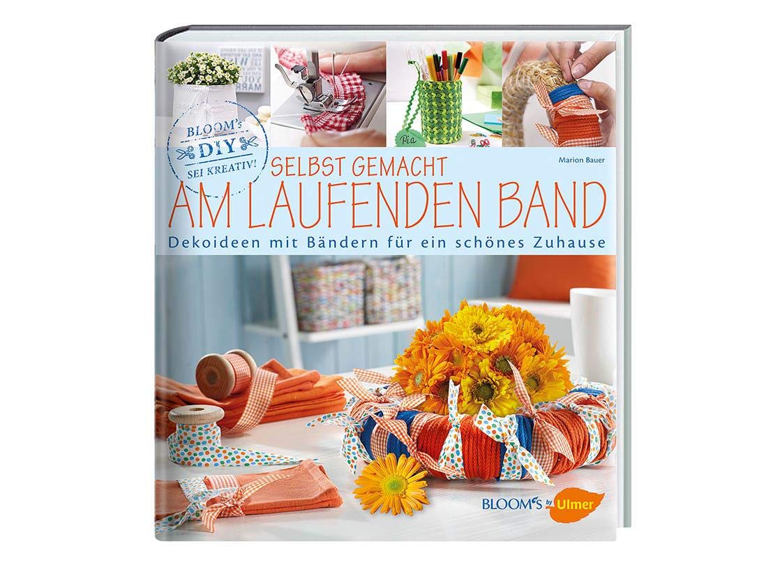 Selbst gemacht am laufenden Band: Dekoideen mit Bändern für ein schönes Zuhause Hobbies & Crafts