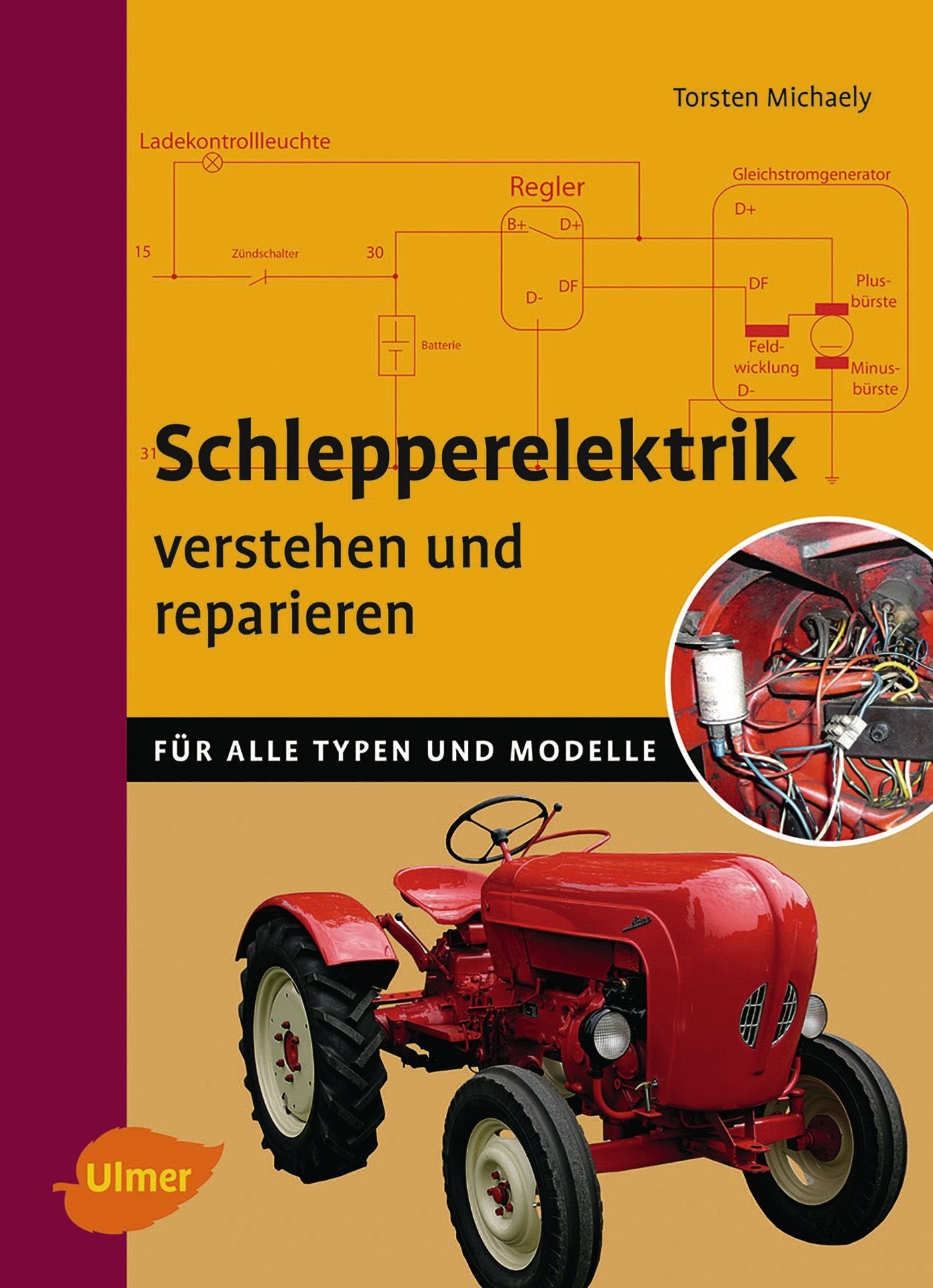 Schlepperelektrik verstehen und reparieren Business & Technology