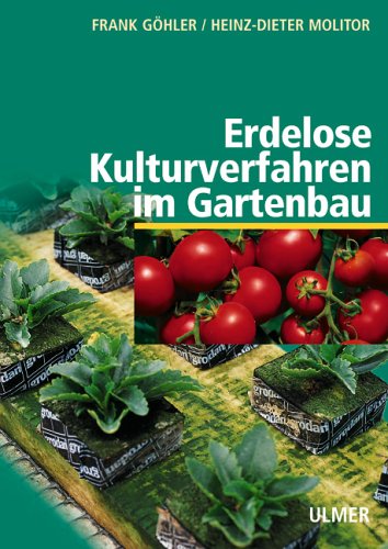 Erdelose Kulturverfahren im Gartenbau Natural Sciences