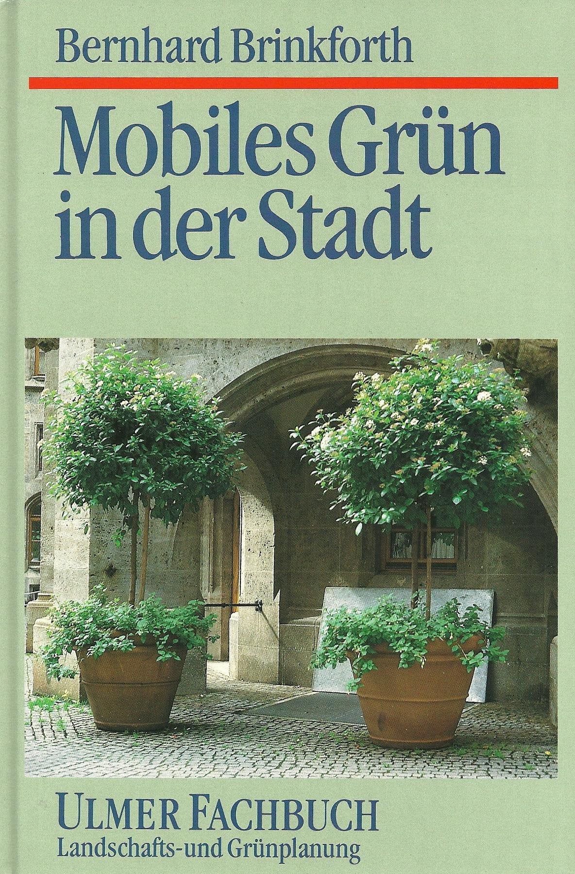 Mobiles Grün in der Stadt (Ulmer Fachbücher) Architecture