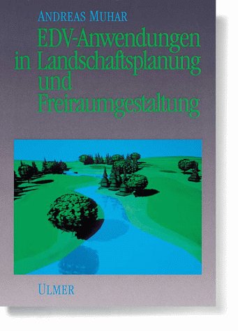 EDV-Anwendungen in Landschaftsplanung und Freiraumgestaltung Architecture