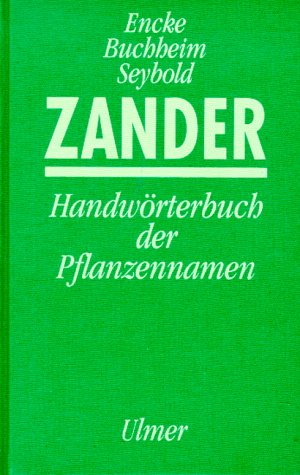 Zander-Handwörterbuch der Pflanzennamen Leisure, Home & Garden