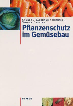 Handbuch des Erwerbsgärtners, Pflanzenschutz im Gemüsebau Books