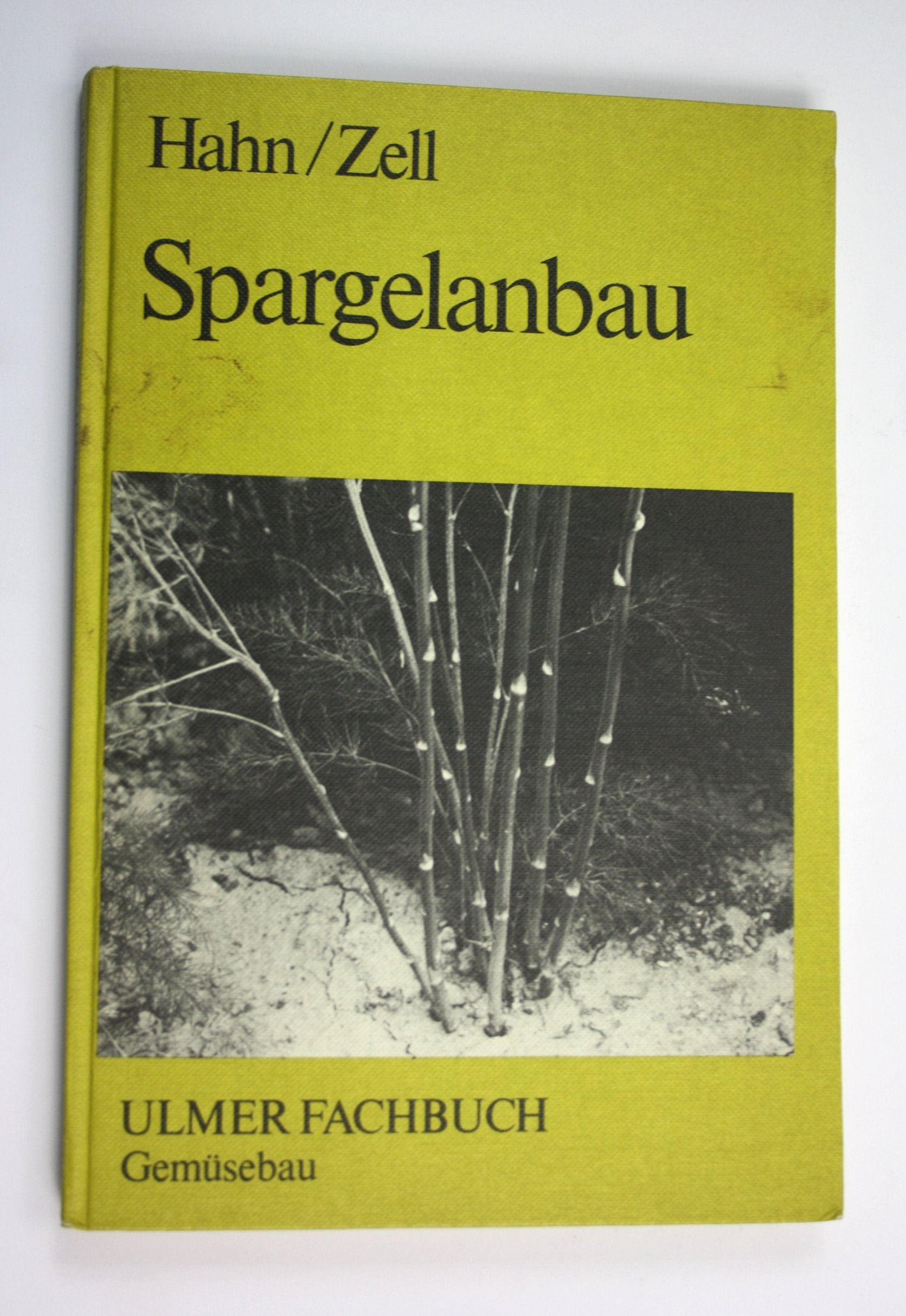 Spargelanbau (Ulmer Fachbücher) Natural Sciences