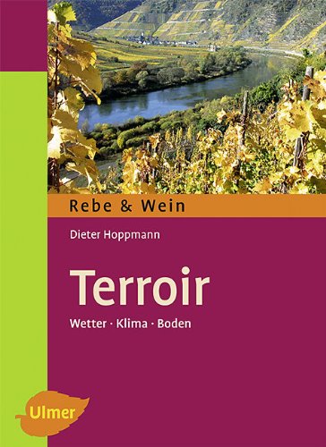 Terroir: Wetter, Klima, Boden Natural Sciences