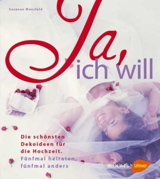 Ja, ich will! Die schönsten Dekoideen für die Hochzeit Hobbies & Crafts