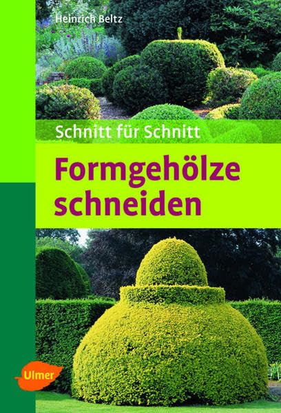 Formgehölze schneiden: Schnitt für Schnitt (Taschenatlanten) Garden & Plants