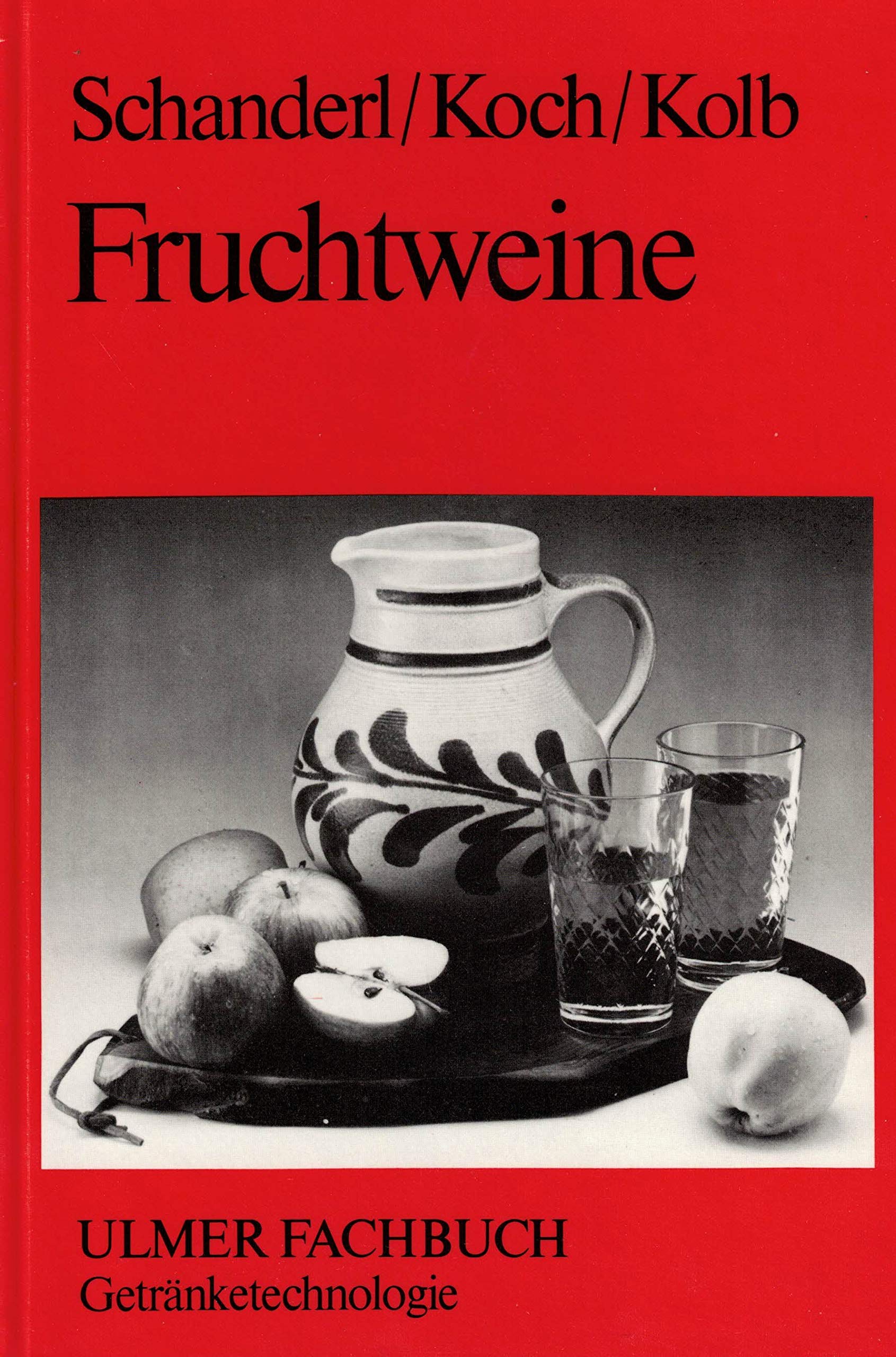 Fruchtweine (Ulmer Fachbücher) Natural Sciences