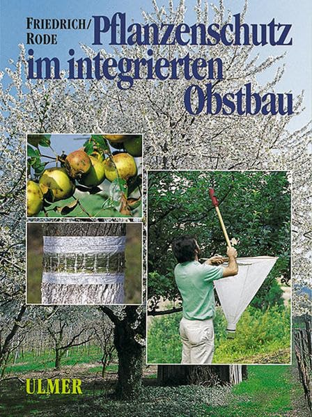Pflanzenschutz im integrierten Obstbau Leisure, Home & Garden