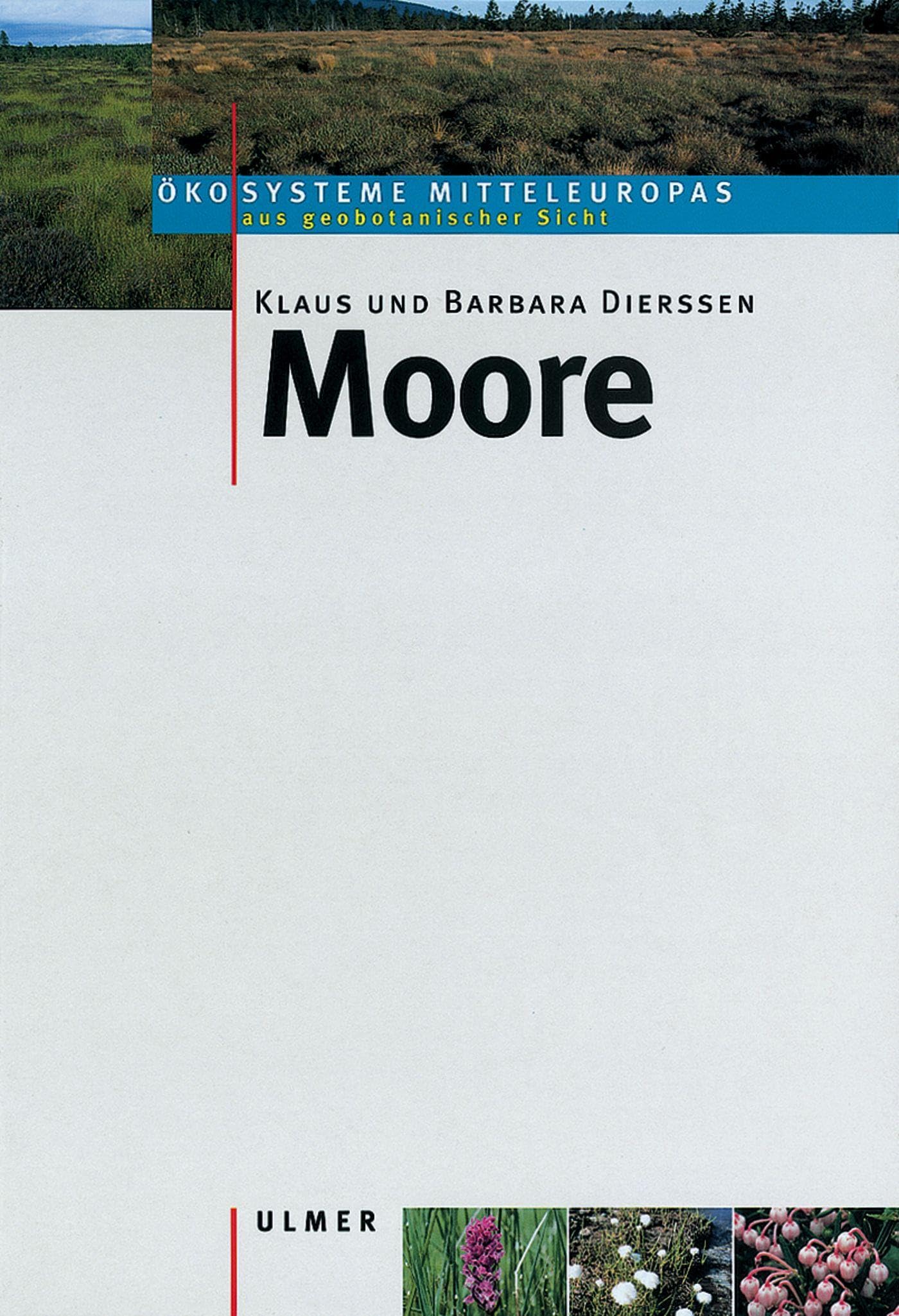 Moore: Studienausgabe. (Ökosysteme Mitteleuropas aus geobotanischer Sicht) Medicine