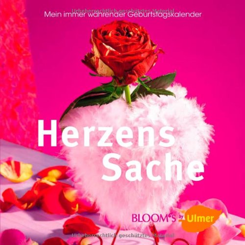 HerzensSache: Mein immer währender Geburtstagskalender (BLOOM's by Ulmer) Hobbies & Crafts