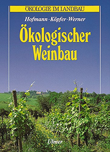 Ökologischer Weinbau (Ökologie im Landbau) Leisure, Home & Garden