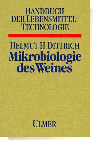 Mikrobiologie des Weines (Handbuch der Lebensmitteltechnologie) Leisure, Home & Garden