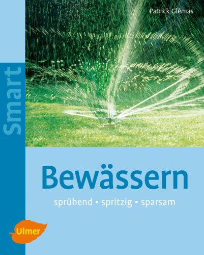 Product Image: Bewässern: sprühend - spritzig - sparsam