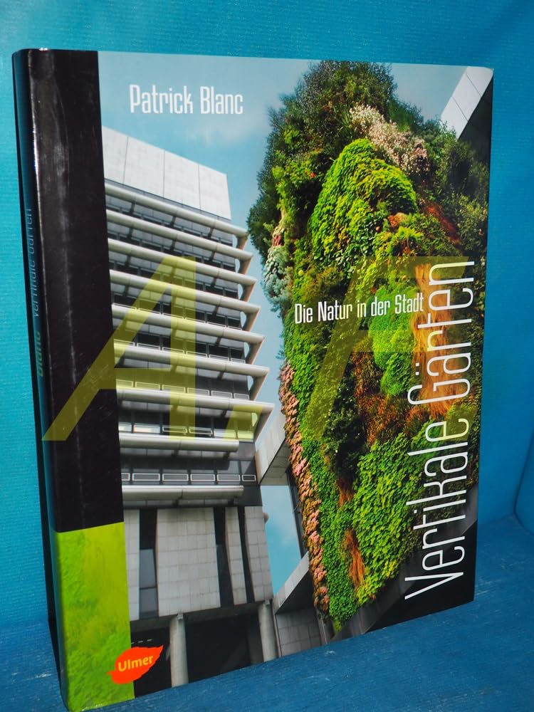 Vertikale Gärten: Die Natur in der Stadt Film, Art & Culture