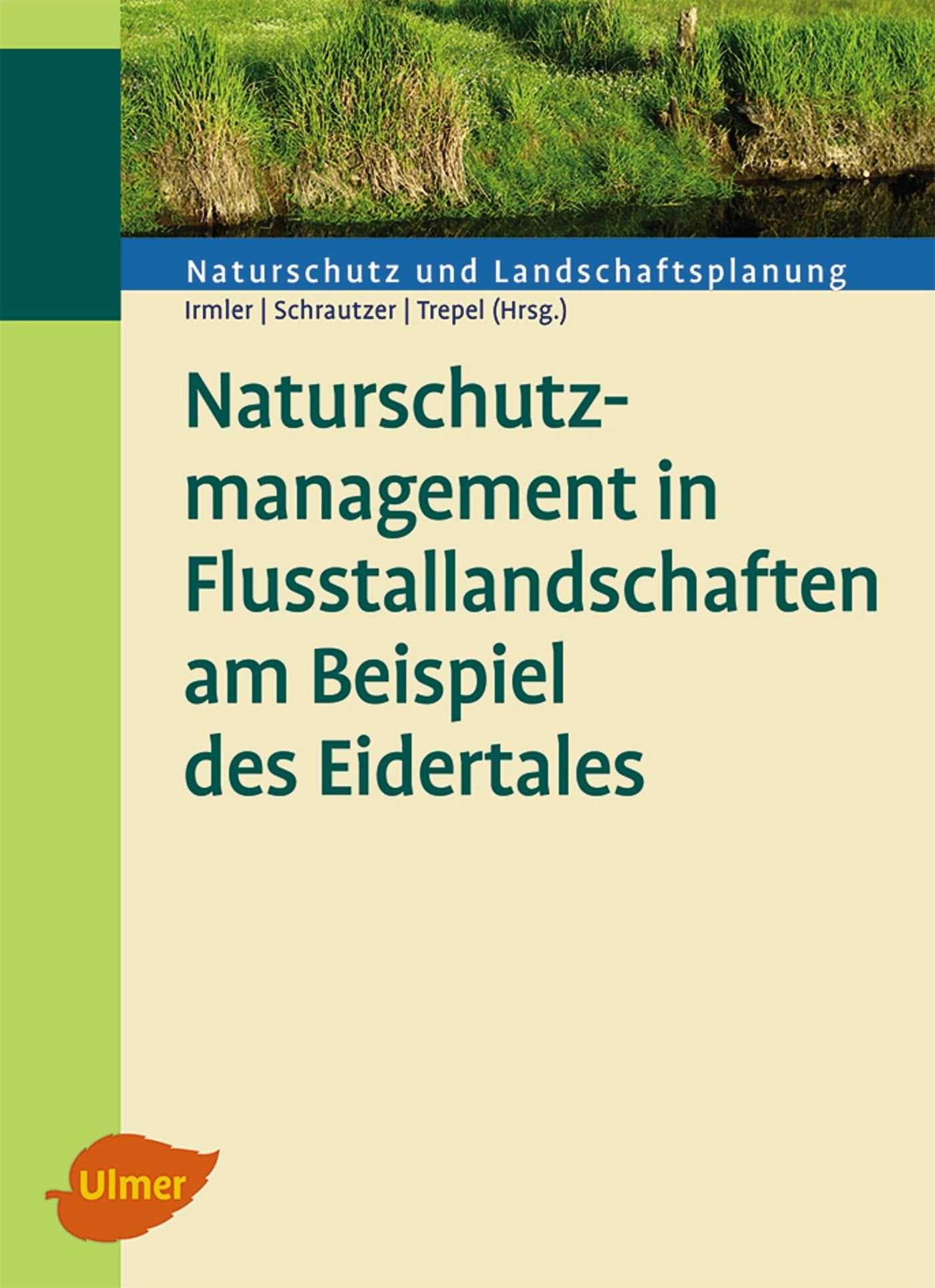 Naturschutzmanagement in Flusstallandschaften am Beispiel des Eidertales Natural Sciences
