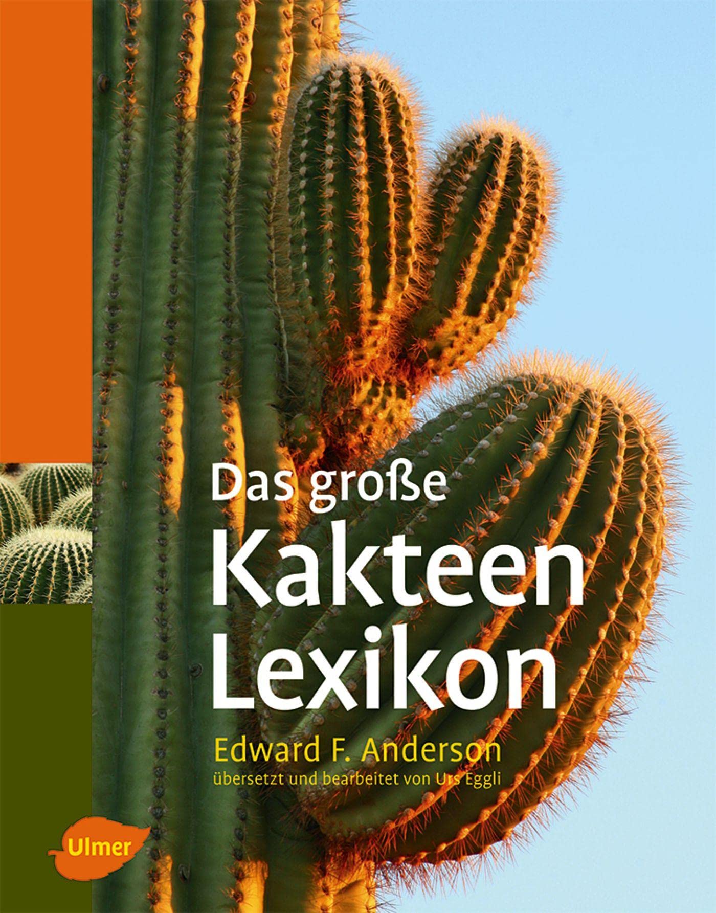 Das große Kakteen-Lexikon Garden & Plants