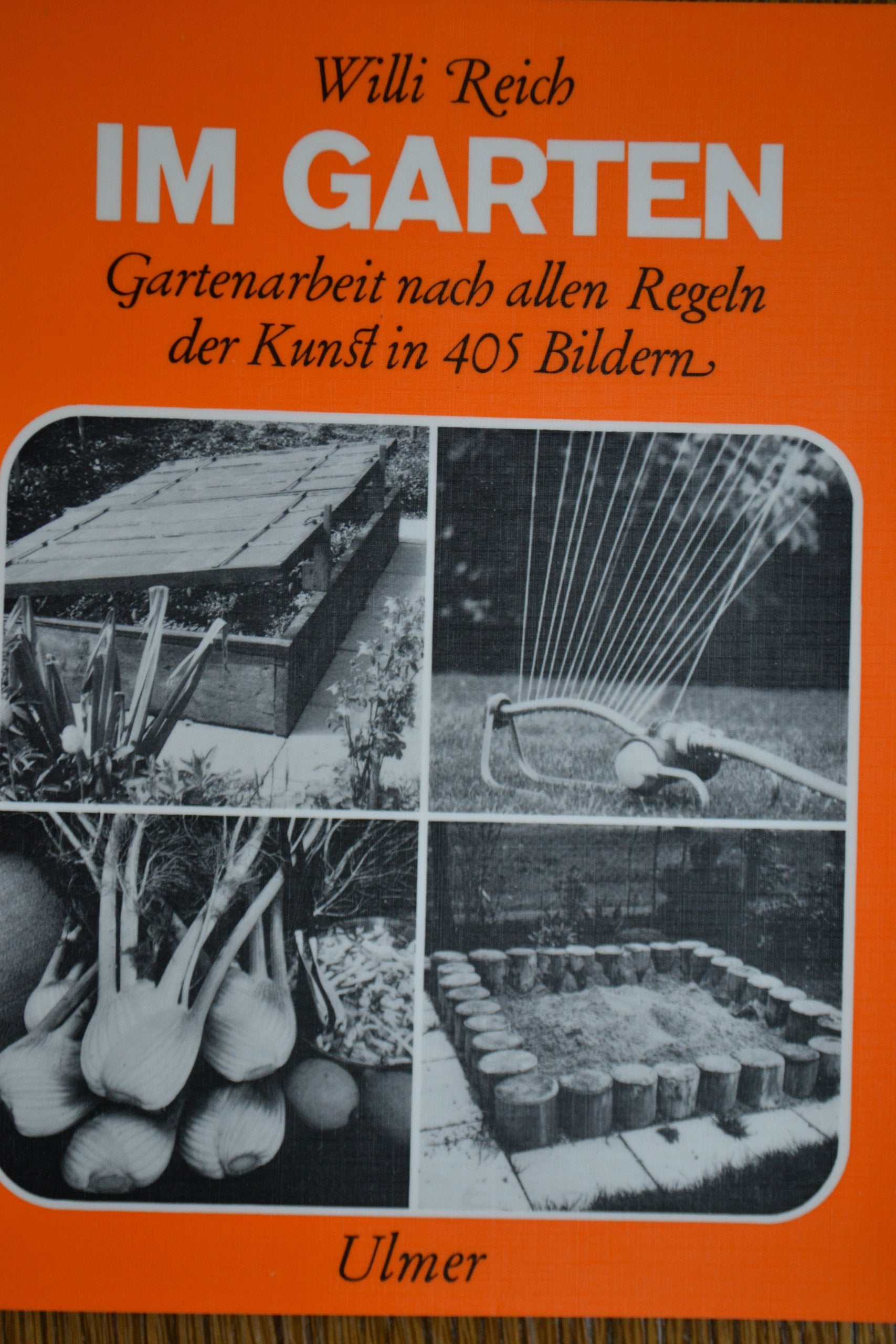 Im Garten - Gartenarbeit nach allen Regeln der Kunst in 405 Bildern Leisure, Home & Garden