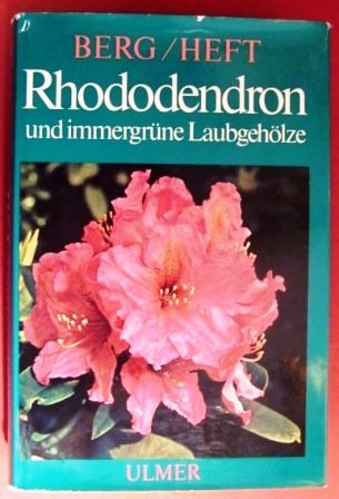 Rhododendron und immergrüne Laubgehölze. Natural Sciences