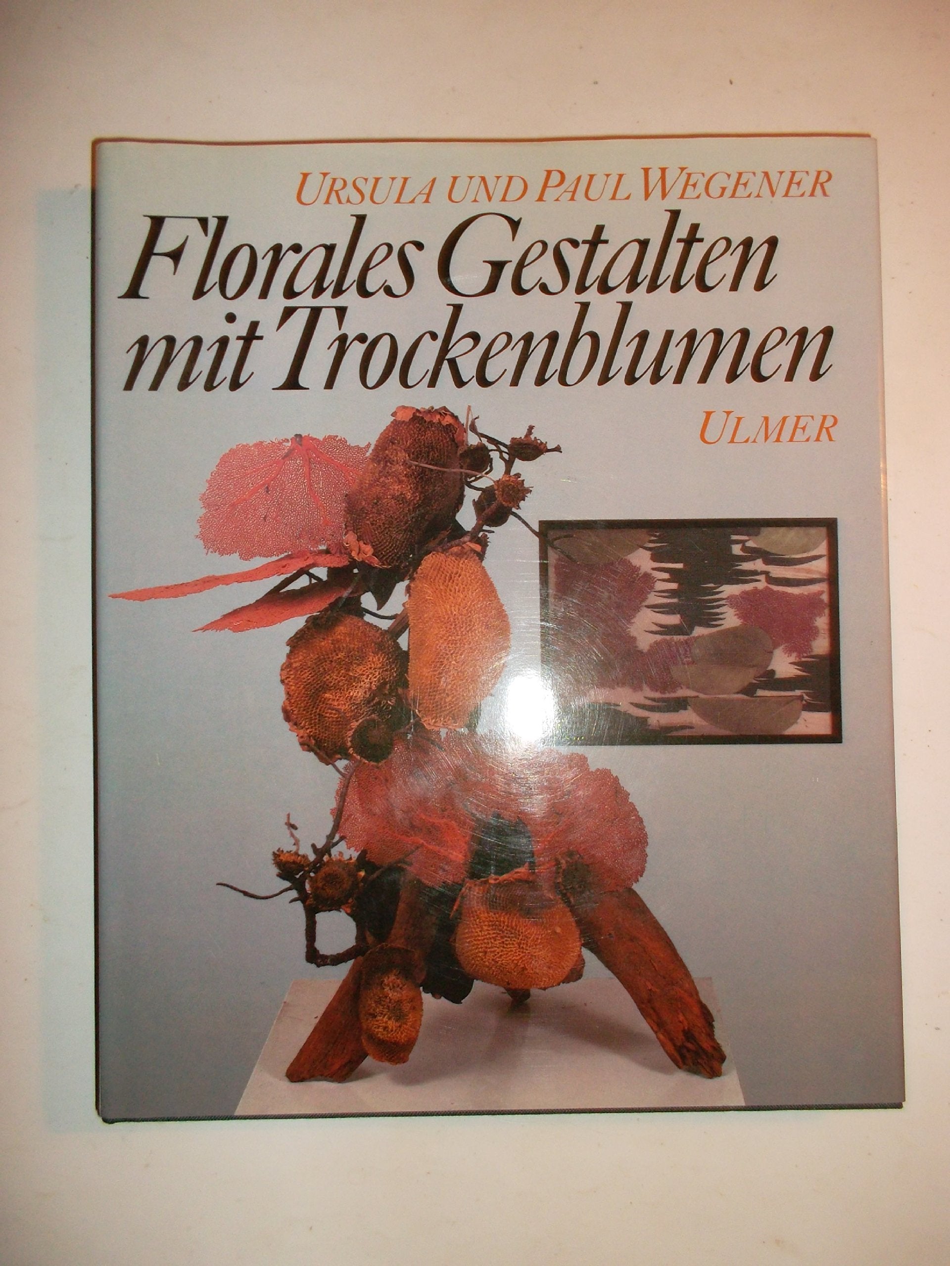 Florales Gestalten mit Trockenblumen Hobbies & Crafts
