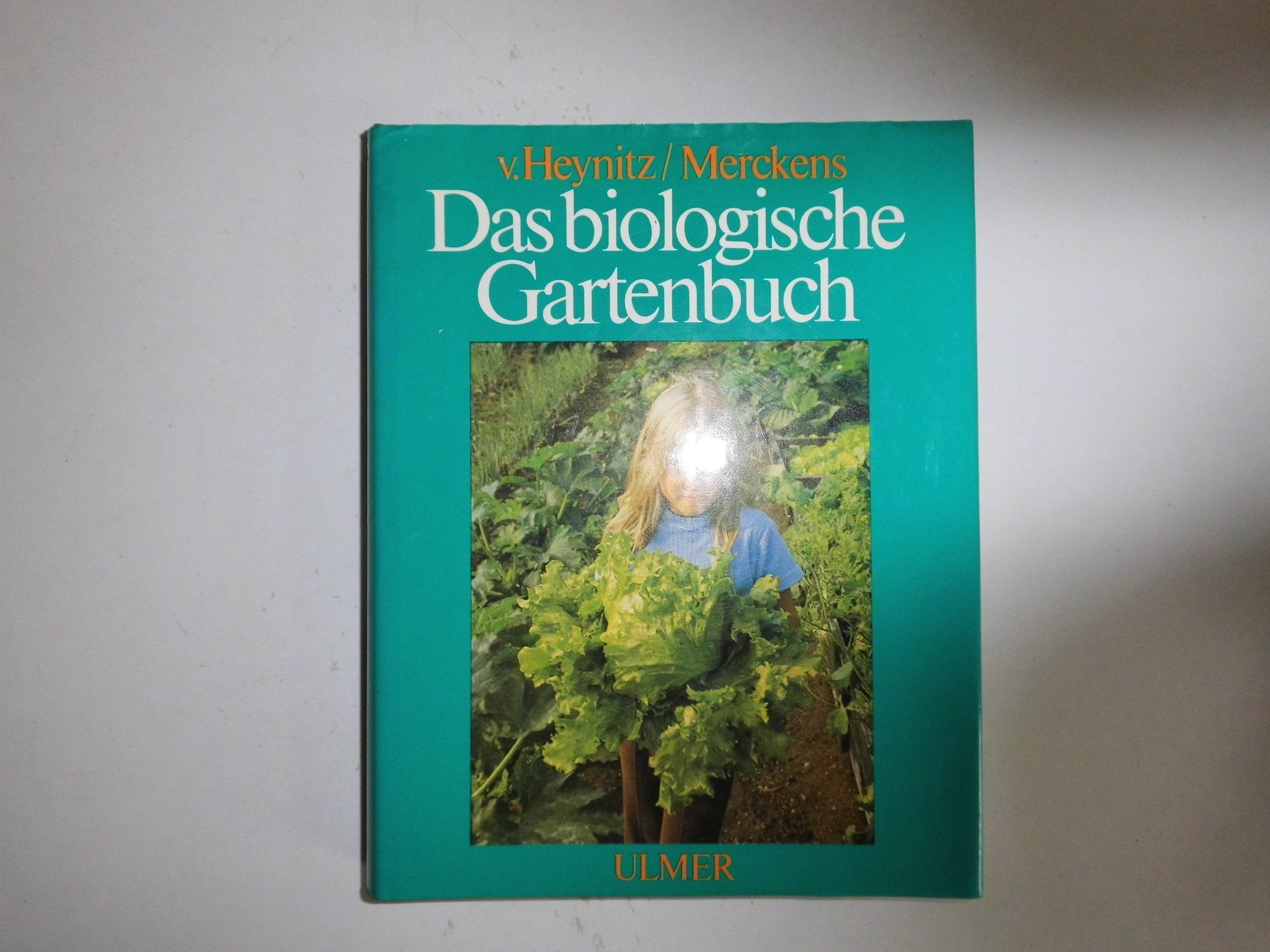 Das biologische Gartenbuch Garden & Plants