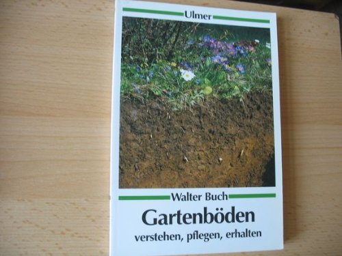 Gartenböden: Verstehen, pflegen, erhalten (Ulmer Taschenbücher) Leisure, Home & Garden
