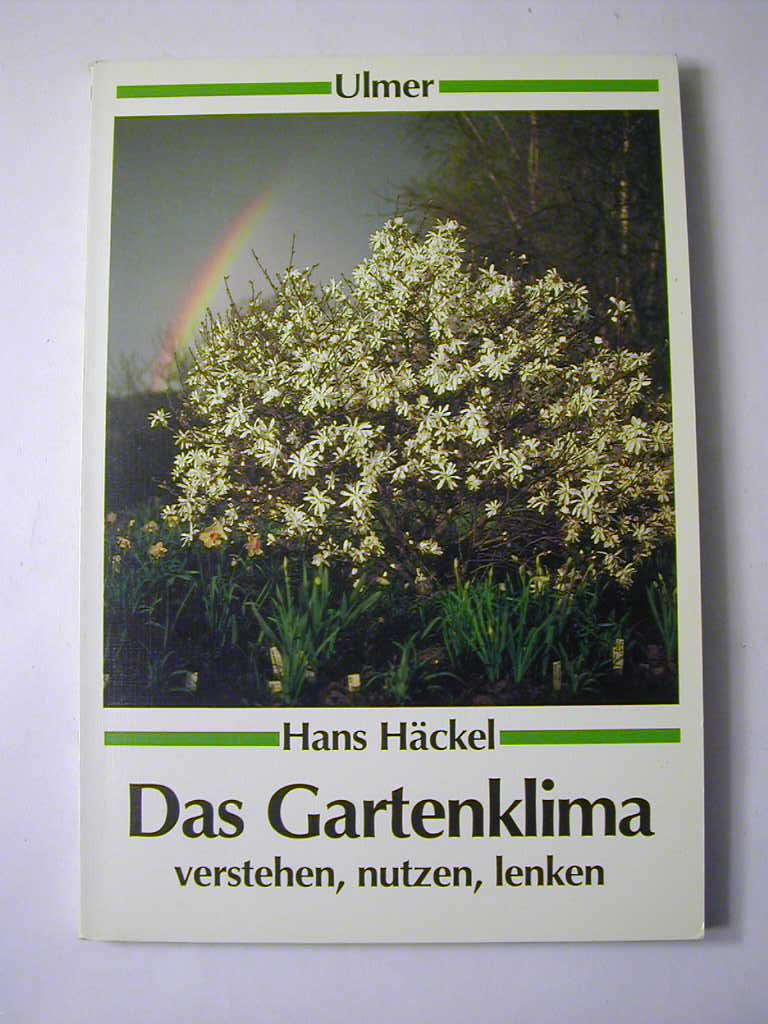 Das Gartenklima verstehen, nutzen, lenken (Ulmer Taschenbücher) Garden & Plants