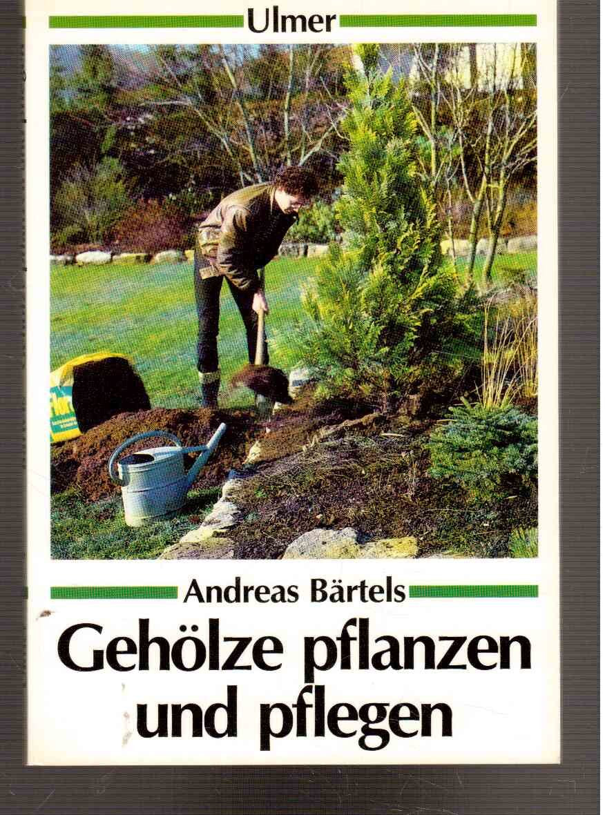 Gehölze pflanzen und pflegen (Ulmer Taschenbücher) Books