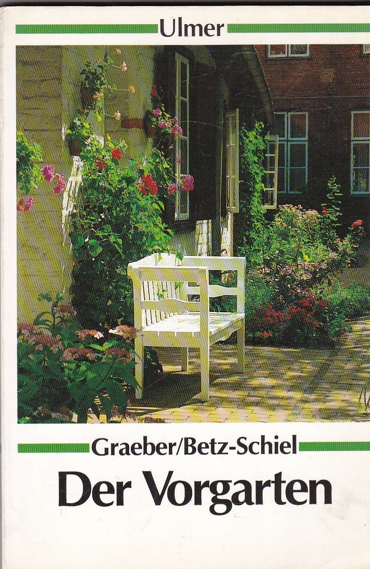 Der Vorgarten (Ulmer Taschenbücher) Garden & Plants