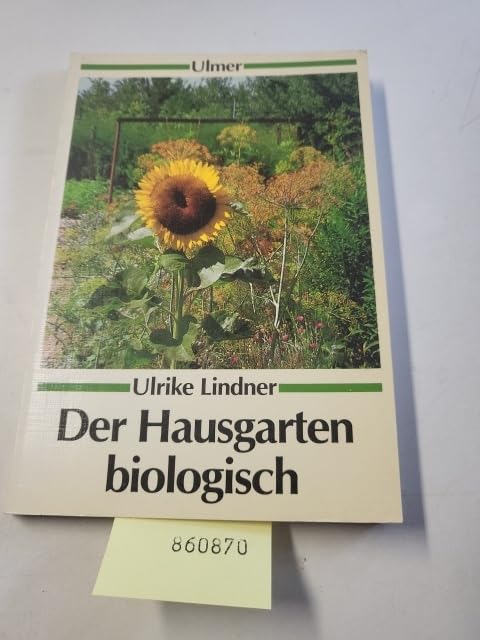 Der Hausgarten biologisch (Ulmer Taschenbücher) Leisure, Home & Garden