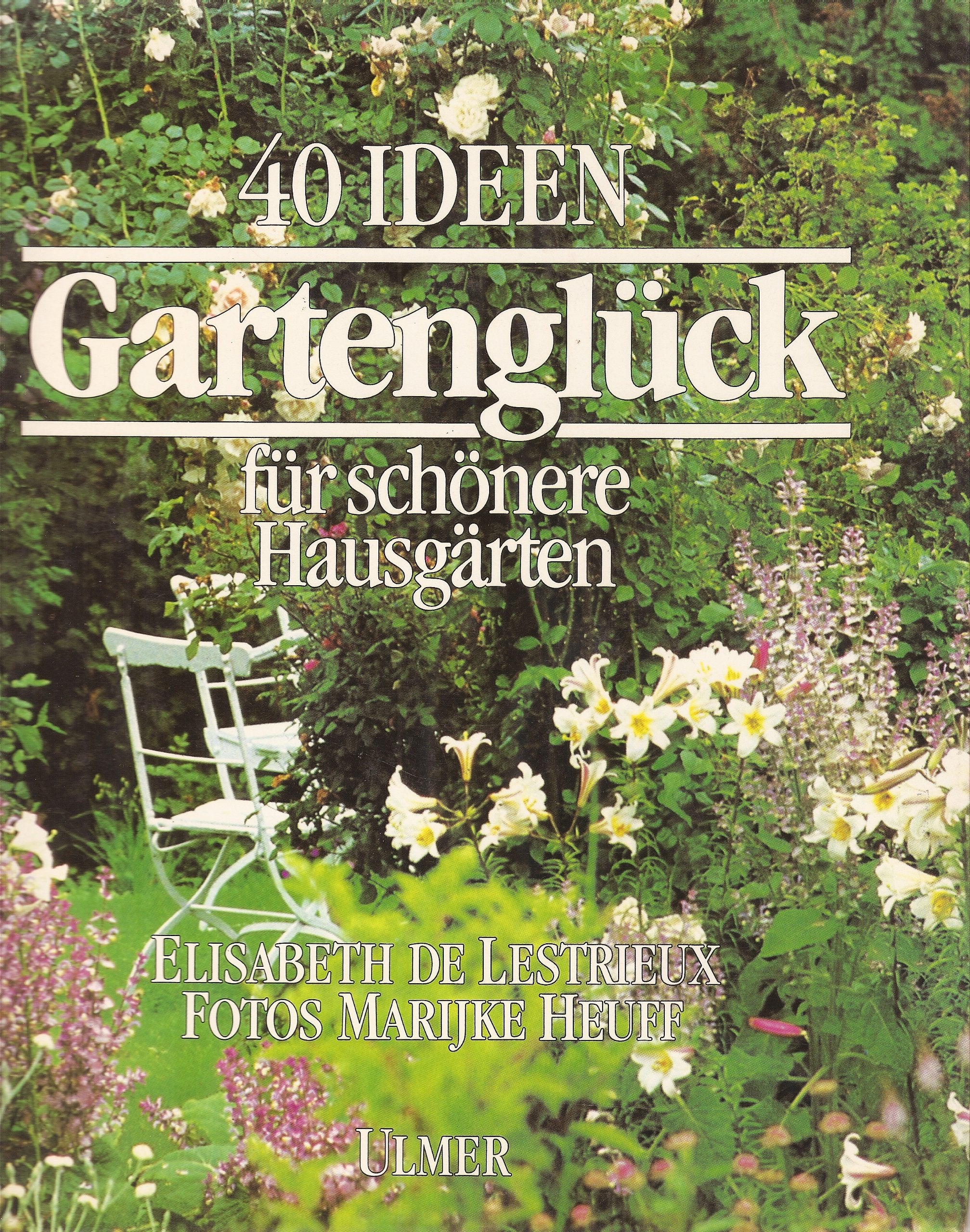 Gartenglück. 40 Ideen für schönere Hausgärten Leisure, Home & Garden
