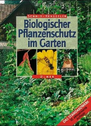 Biologischer Pflanzenschutz im Garten Natural Sciences