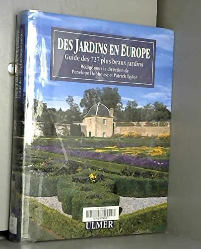 Des Jardins en Europe : guide des 727 plus beaux jardins Leisure, Home & Garden