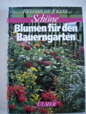 Schöne Blumen für den Bauerngarten book