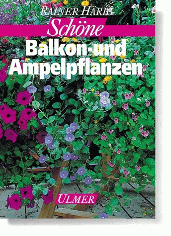 Schöne Balkon- und Ampelpflanzen Garden & Plants