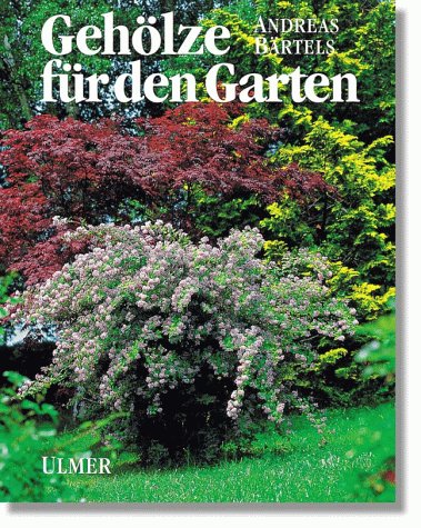 Gehölze für den Garten Garden & Plants
