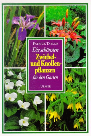 Die schönsten Zwiebel- und Knollenpflanzen für den Garten Leisure, Home & Garden