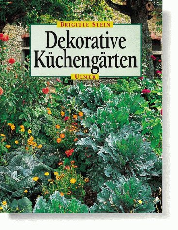 Dekorative Küchengärten Garden & Plants Books