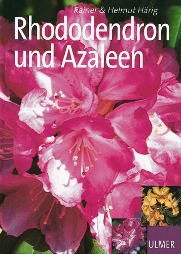 Rhododendron und Azaleen (Schöne Monographien) Garden & Plants