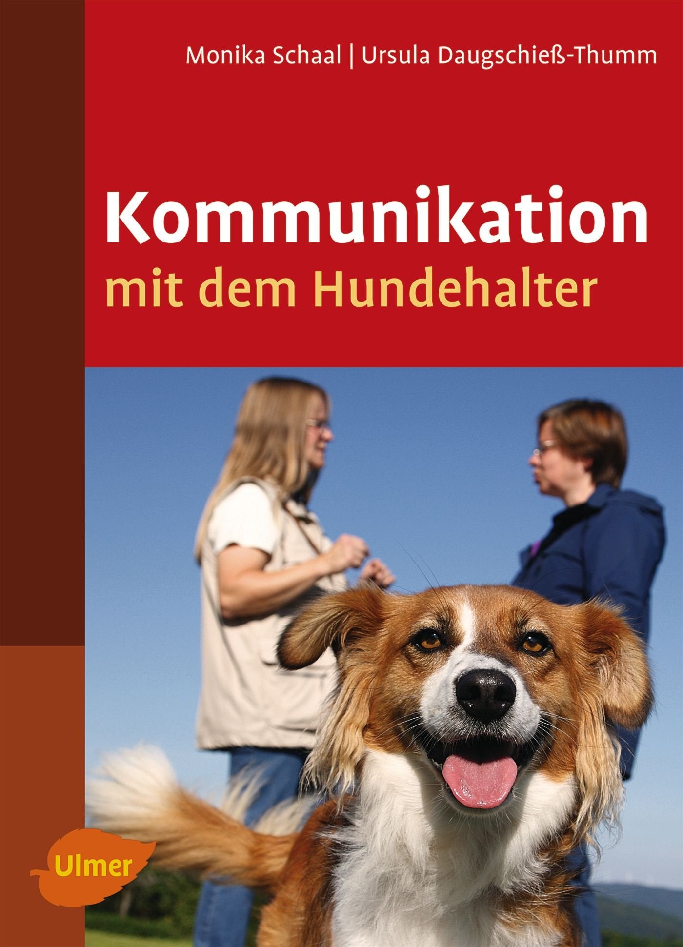 Kommunikation mit dem Hundehalter Media & Communication