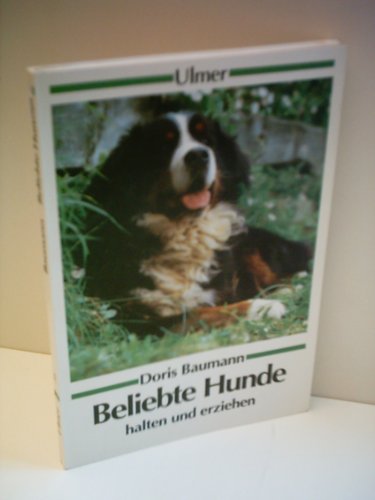 Beliebte Hunde halten und erziehen (Ulmer Taschenbücher) Books