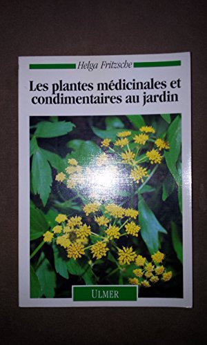 Les plantes médicinales et condimentaires au jardin book