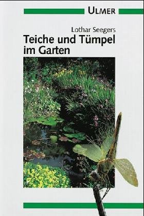 Teiche und Tümpel im Garten (Ulmer Taschenbücher) Leisure, Home & Garden