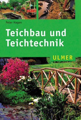 Teichbau und Teichtechnik (Ulmer Taschenbücher) Business & Technology