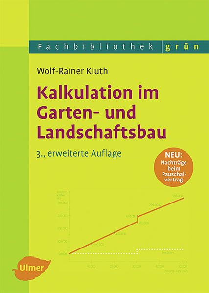 Kalkulation im Garten- und Landschaftsbau (Fachbibliothek Grün) Natural Sciences