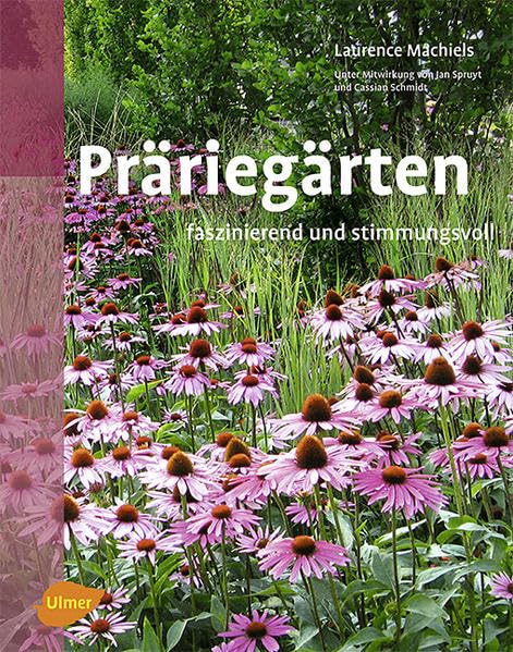 Präriegärten: Faszinierend und stimmungsvoll. Garden & Plants