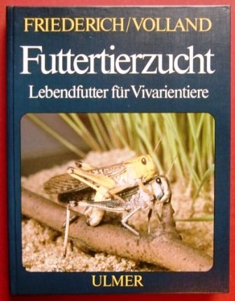 Futtertierzucht: Lebendfutter für Vivarientiere Natural Sciences Books